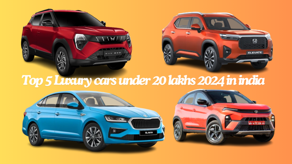 टॉप 5 लक्जरी cars under 20 lakhs 2024 in india 